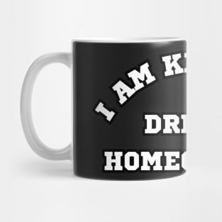 I am Kenough Dream Homeowner Mug